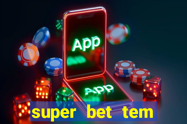 super bet tem pagamento antecipado